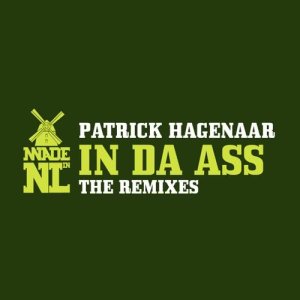 อัลบัม In Da Ass (The Remixes) ศิลปิน Patrick Hagenaar