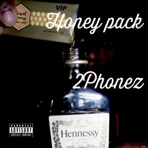 2Phonez的專輯Honey Pack (Explicit)