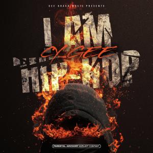 收聽CY_GEE的I AM HIP-HOP (Explicit)歌詞歌曲