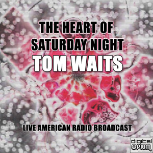 The Heart of Saturday Night (Live)