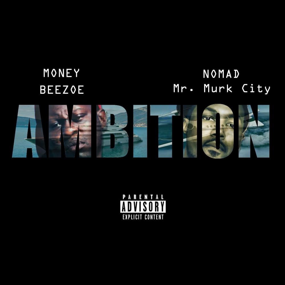 Ambition (feat. Nomad Mr. Murk City|Explicit)