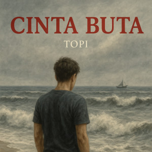 Listen to Cinta buta song with lyrics from Topi