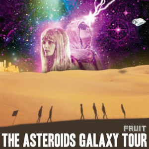 ดาวน์โหลดและฟังเพลง One Giant Freak for Mankind พร้อมเนื้อเพลงจาก The Asteroids Galaxy Tour