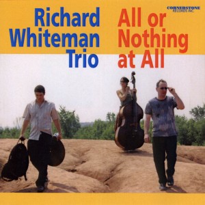 Richard Whiteman Trio的專輯All or Nothing at All