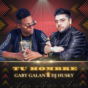 Listen to Tu Hombre song with lyrics from DJ Husky