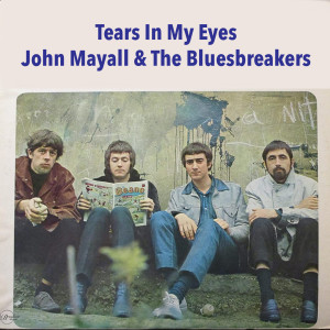 อัลบัม Tears in My Eyes ศิลปิน The Bluesbreakers