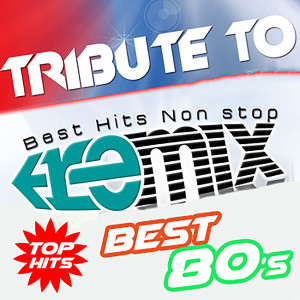 Best 80s (Best Hits Non stop Remix)