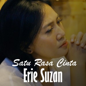 Dengarkan lagu Satu Rasa Cinta nyanyian Erie Suzan dengan lirik