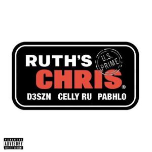 Celly Ru的專輯Ruth's chris (feat. Celly ru & FL Pabhlo) (Explicit)