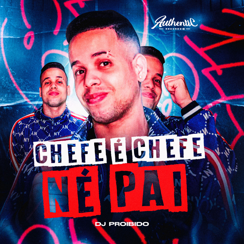 Chefe É Chefe Né Pai
