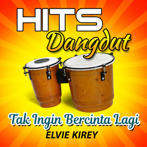 Dengarkan Tak Ingin Bercinta Lagi lagu dari Elvie Kirey dengan lirik