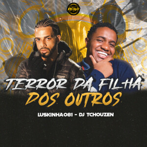 的专辑TERROR DA FILHA DOS OUTROS (Explicit)