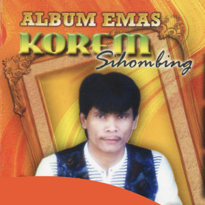 Album Emas dari Korem Sihombing