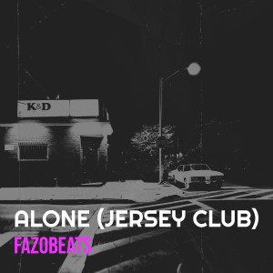 Album Alone (Jersey Club) oleh Fazobeats