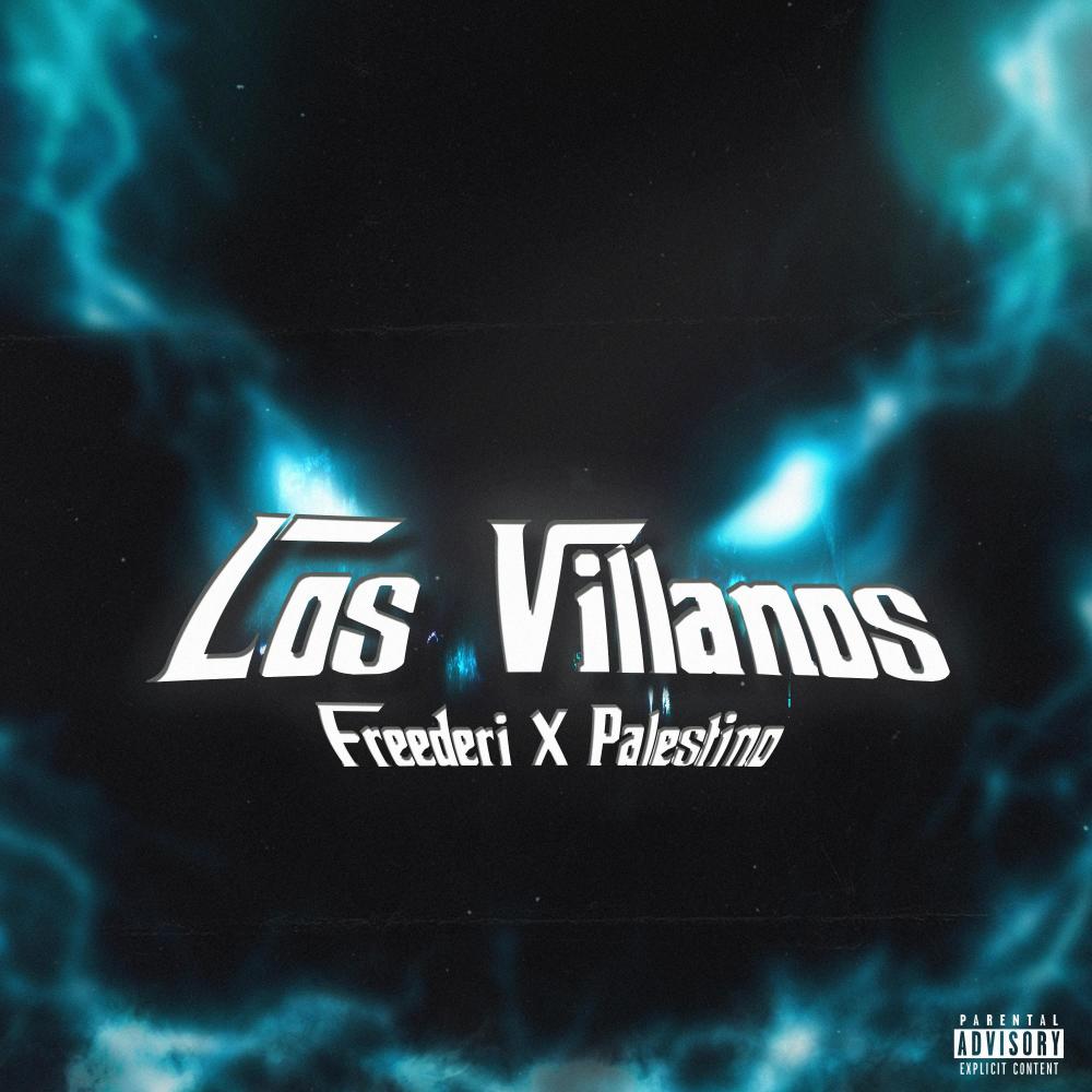 Los Villanos (feat. Palestino) (Explicit)