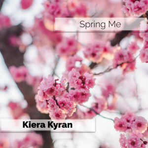 Kiera Kyran的专辑Spring Me