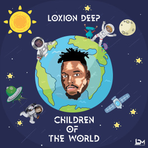 Loxion Deep的專輯Children Of The World