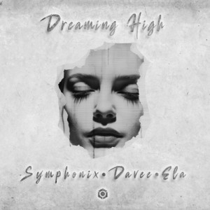 Symphonix的專輯Dreaming High