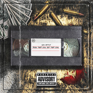 Listen to From Their Own for Their Own (Explicit) song with lyrics from evil artist
