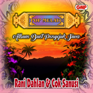 Album Album Duel Penyejuk Jiwa from Rani Dahlan