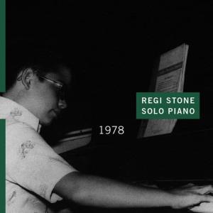 Regi Stone的專輯Regi Stone Solo Piano 1978