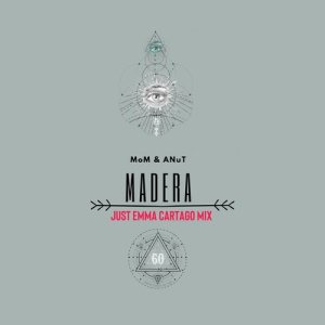 收聽Mom的Madera (Just Emma Cartago Mix)歌詞歌曲