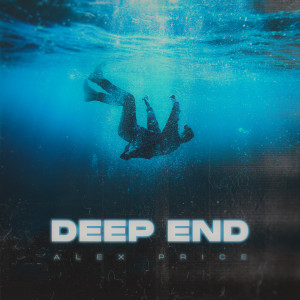 Album Deep End oleh Alex Price