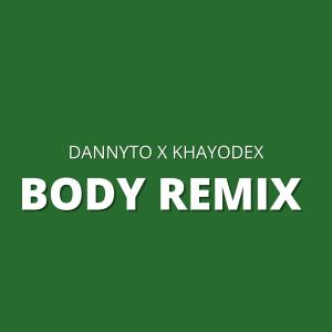 Album Body Remix (Explicit) from Dannyto