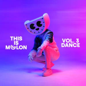 Dance Fruits Music的專輯This Is MELON, Vol. 3 (Dance) (Explicit)