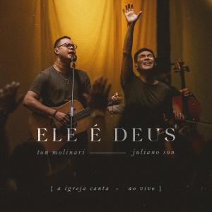 Juliano Son的專輯Ele é Deus (Ao Vivo)