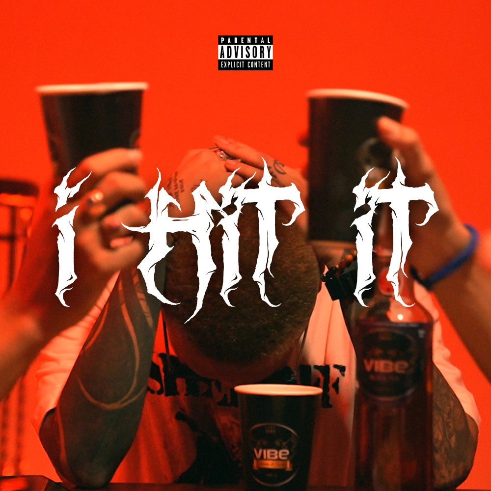 I HIT IT (Explicit)