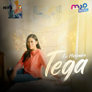 ดาวน์โหลดและฟังเพลง Tega พร้อมเนื้อเพลงจาก Evi masamba