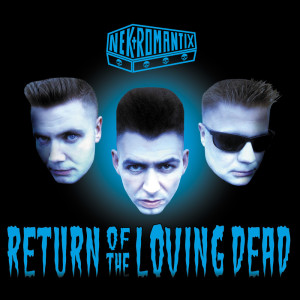 Album Return Of The Loving Dead (Explicit) from Nekromantix