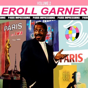 Erroll Garner的專輯Paris Impressions, Vol. 2