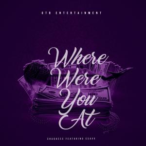 Album Where Were You At (feat. Esavv) (Explicit) from 