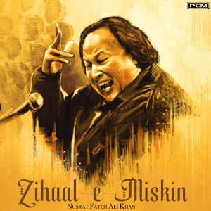 Nusrat Fateh Ali Khan的專輯Zehal -E -Miskeen ( Complete Version )