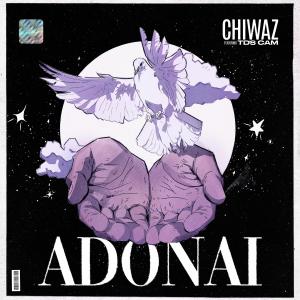 收聽Chiwaz的ADONAI (feat. Tds Cam)歌詞歌曲