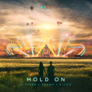 Listen to Hold On song with lyrics from D-Sturb