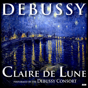 收聽Debussy Consort的Claire De Lune歌詞歌曲