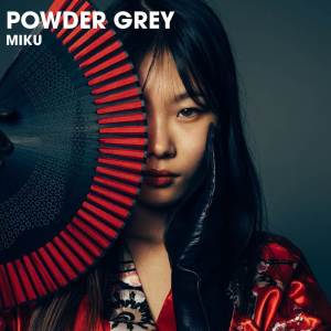 Powder Grey的專輯Miku