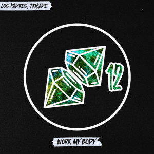 ดาวน์โหลดและฟังเพลง Work My Body (Radio Mix) พร้อมเนื้อเพลงจาก Los Padres