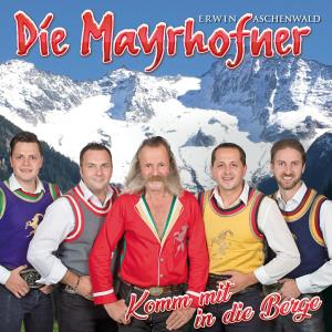 Die Mayrhofner的專輯Komm mit in die Berge
