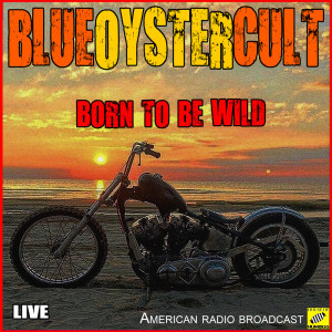 Dengarkan Born To Rock (Live) lagu dari Blue Oyster Cult dengan lirik
