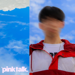 Dengarkan lagu Pink Talk (Explicit) nyanyian theoutrightWorst dengan lirik