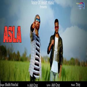 Dengarkan Asla lagu dari Shubh Panchal dengan lirik