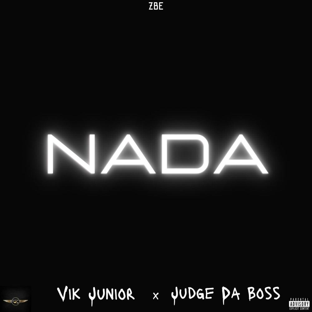 NADA (feat. Judge Da Boss) (Explicit)