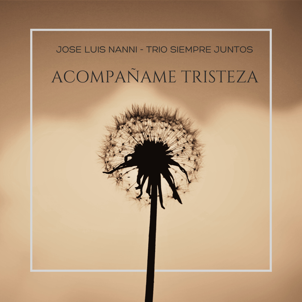 Acompañame Tristeza