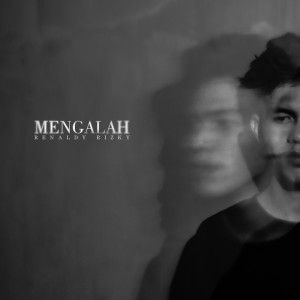 收聽Renaldy Rizky的Mengalah歌詞歌曲
