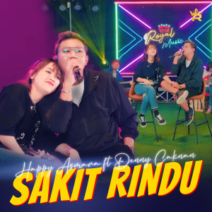 Dengarkan Sakit Rindu lagu dari Happy Asmara dengan lirik