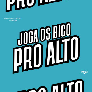 อัลบัม Joga os Bico pro Alto (Explicit) ศิลปิน DJ Granette